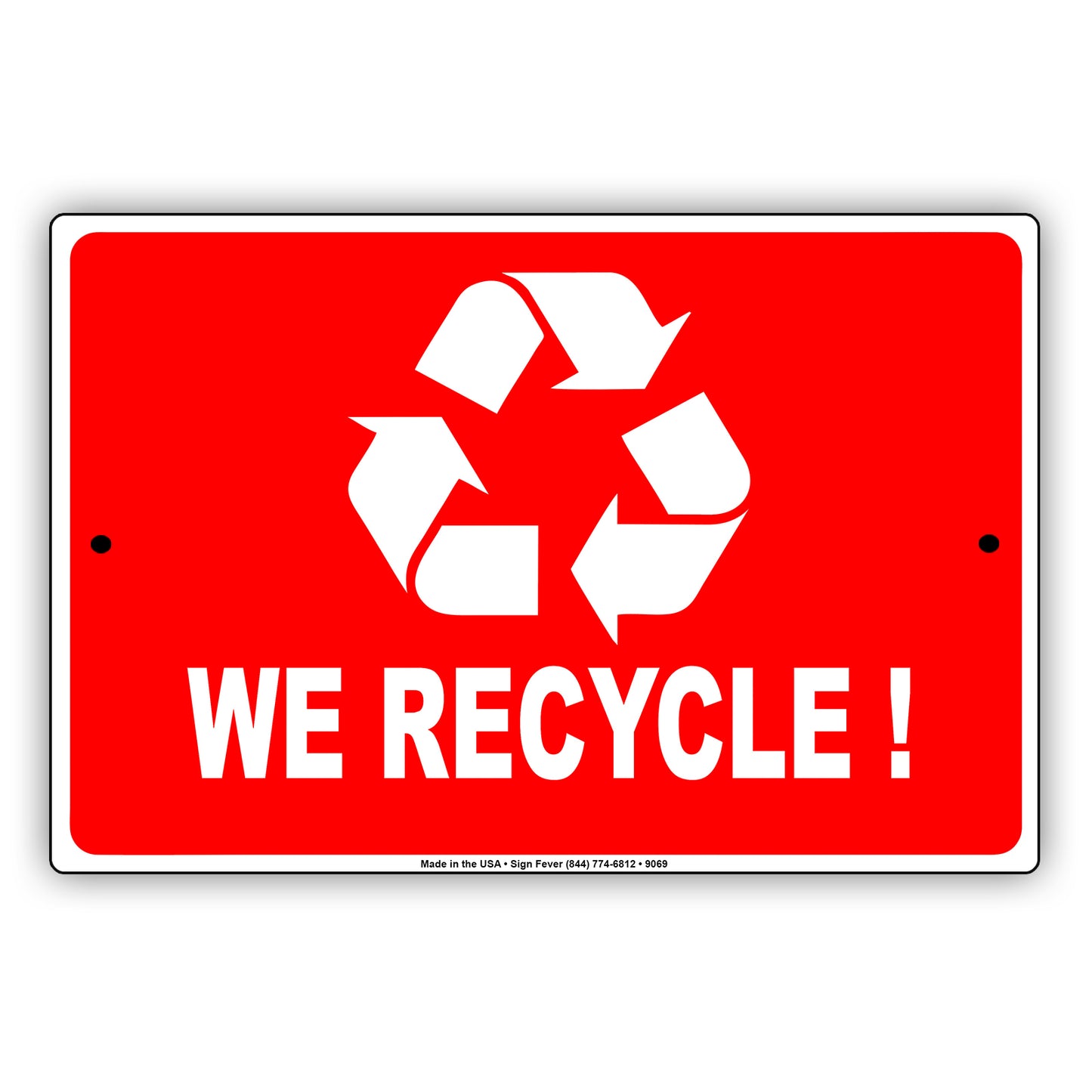 We Recycle Save the Earth Aluminum Metal Sign Plate