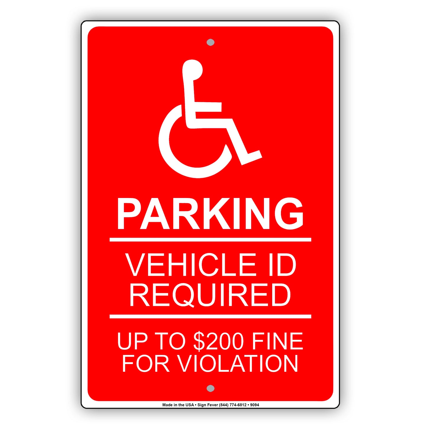 Handicap Parking Vehicle Id Required Up To $200 Fine For Violation Aluminum Metal Sign Plate