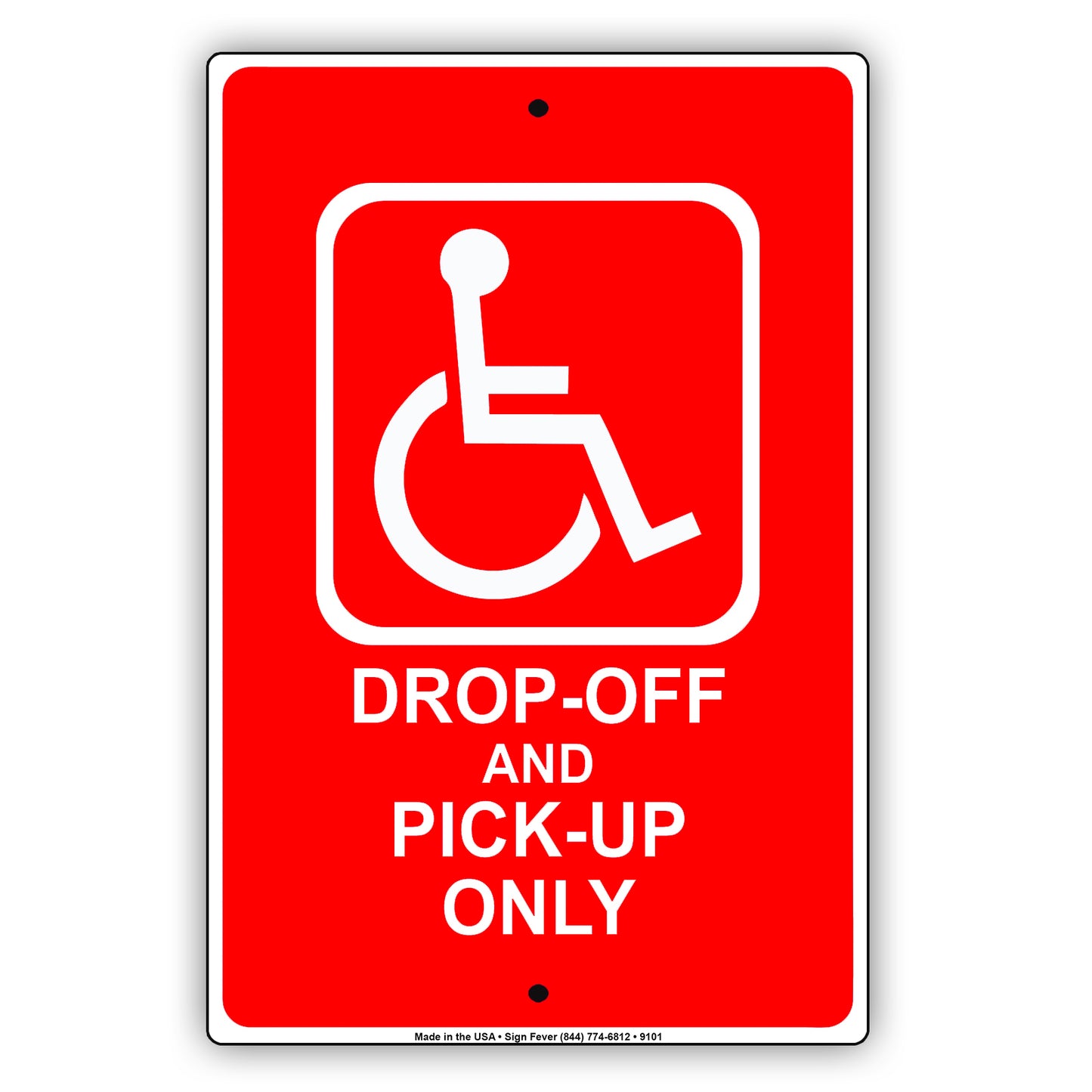 Drop Of And Picup Only Handicap Alert Aluminum Metal Sign Plate