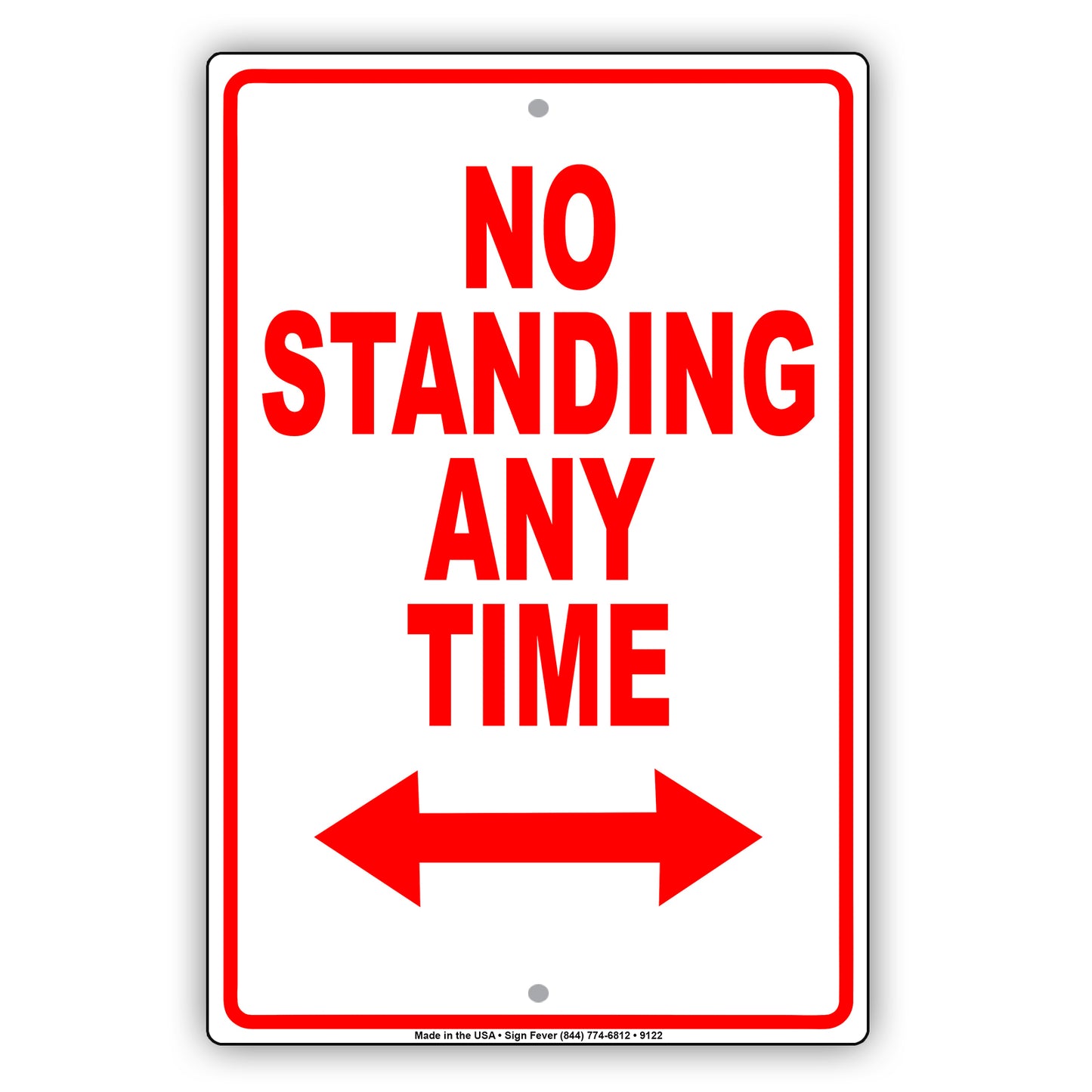 No Standing Anytime Aluminum Decor Garage Sign