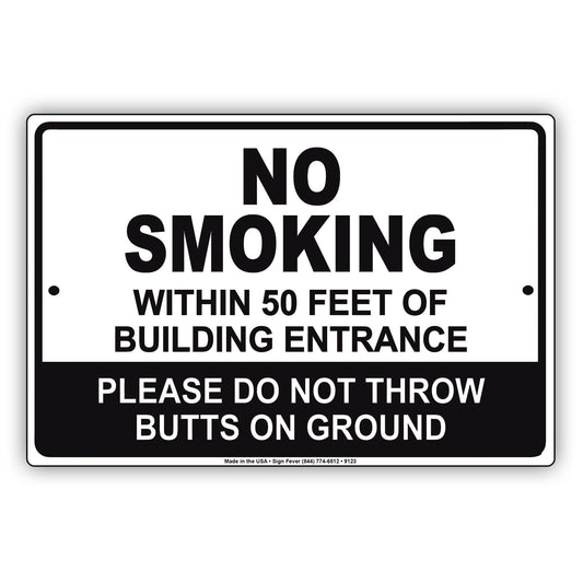 No Smoking Within 50 Feet of Building Entrance Please Do Not Throw Aluminum Metal Sign