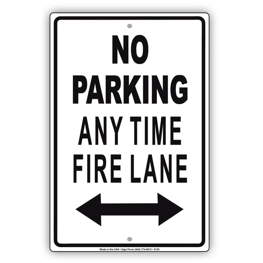No Parking Any Time Fire Lane Aluminum Metal Sign