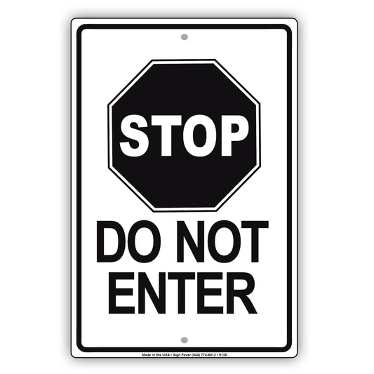 Stop Do Not Enter Aluminum Metal Sign