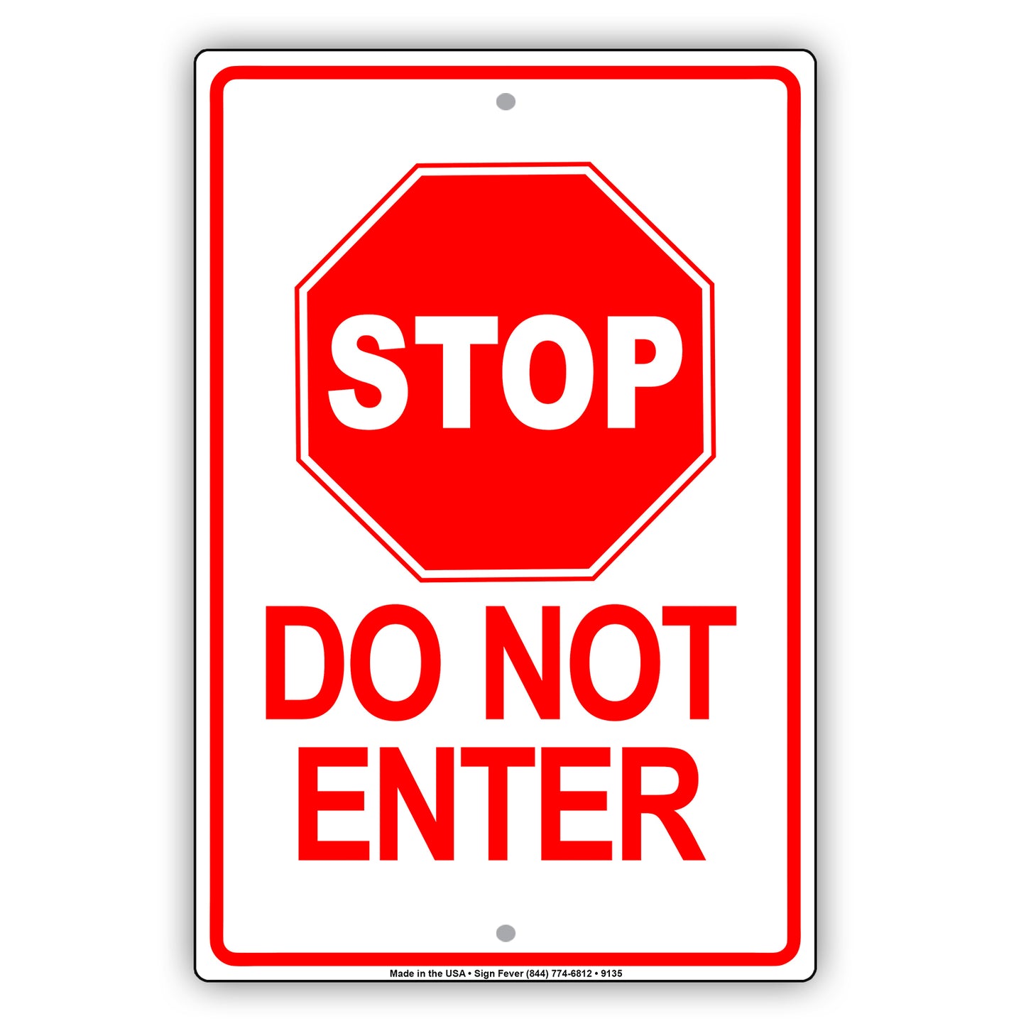 Stop Do Not Enter Aluminum Metal Sign
