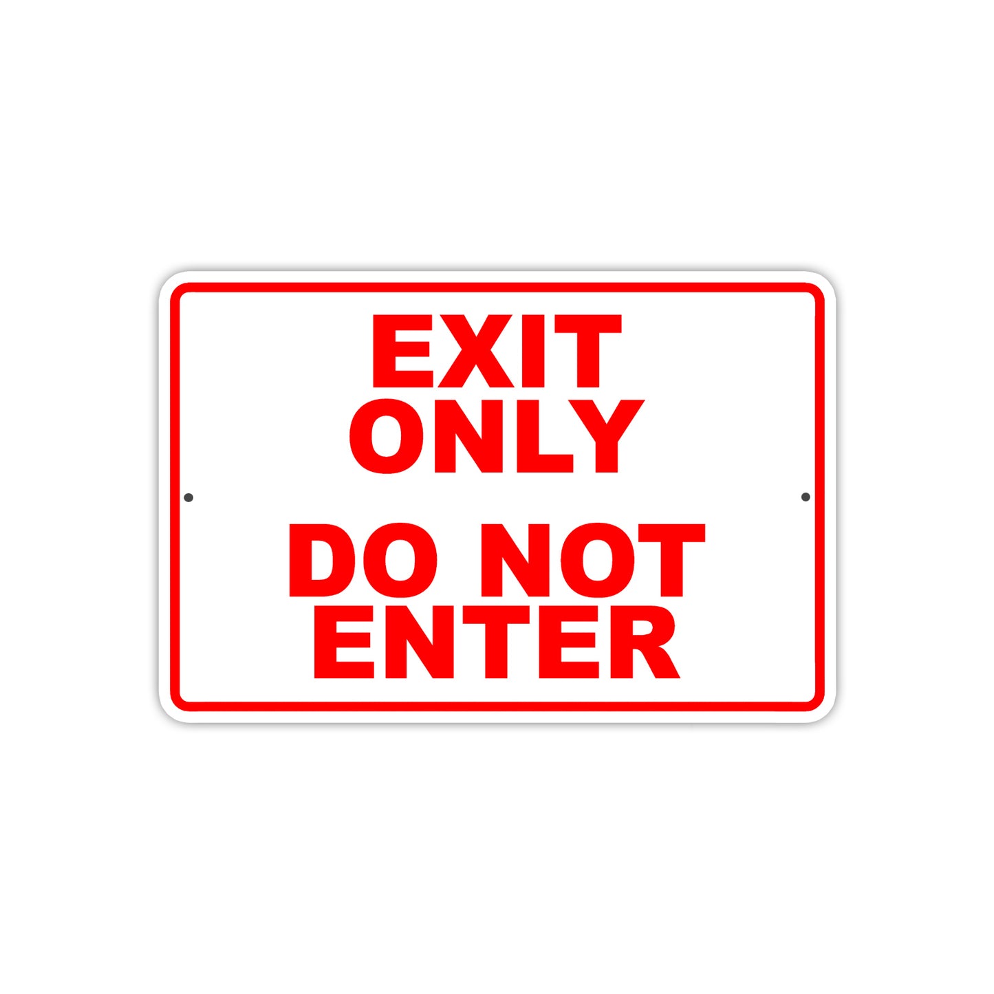 Exit Only Do Not Enter Aluminum Metal Sign