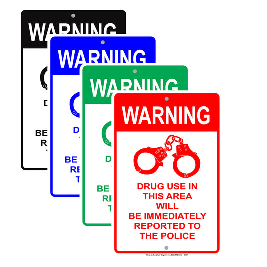 Warning Drug Use In This Area Will Be Immediately Reported To The Police Aluminum Decor Garage Sign