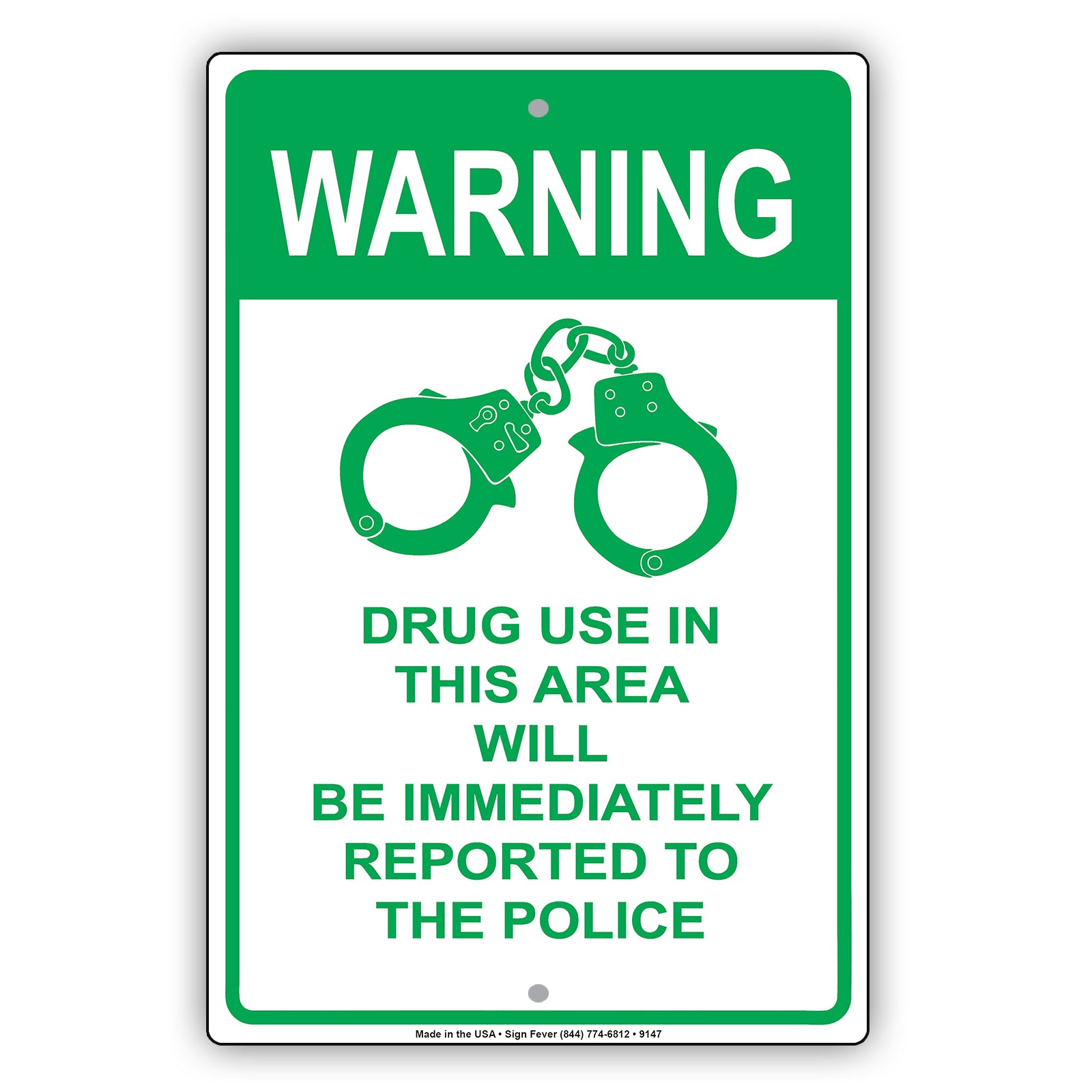 Warning Drug Use In This Area Will Be Immediately Reported To The Police Aluminum Decor Garage Sign
