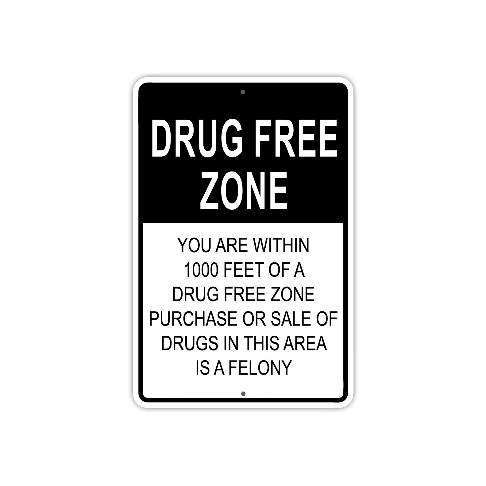 Drug Free Zone Purchase or Sale Is Prohibited Aluminum Metal Sign