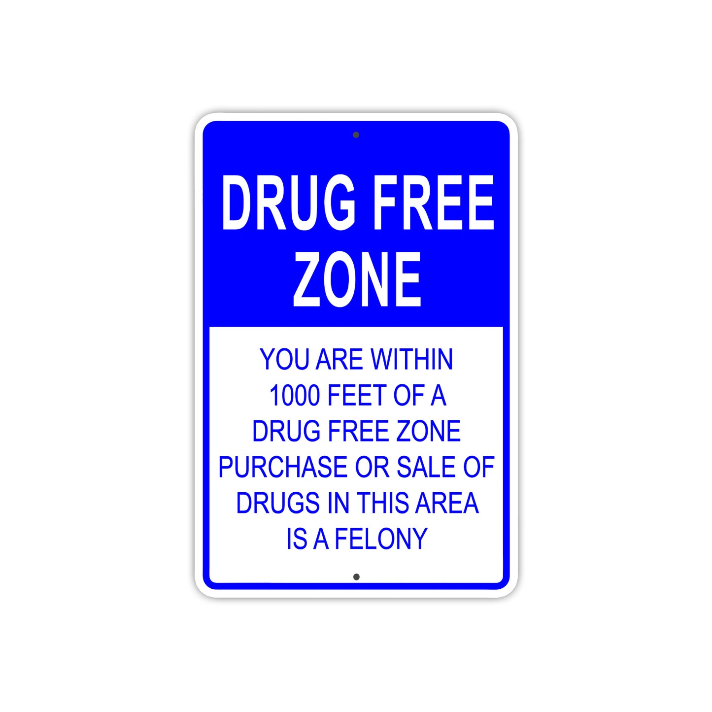 Drug Free Zone Purchase or Sale Is Prohibited Aluminum Metal Sign