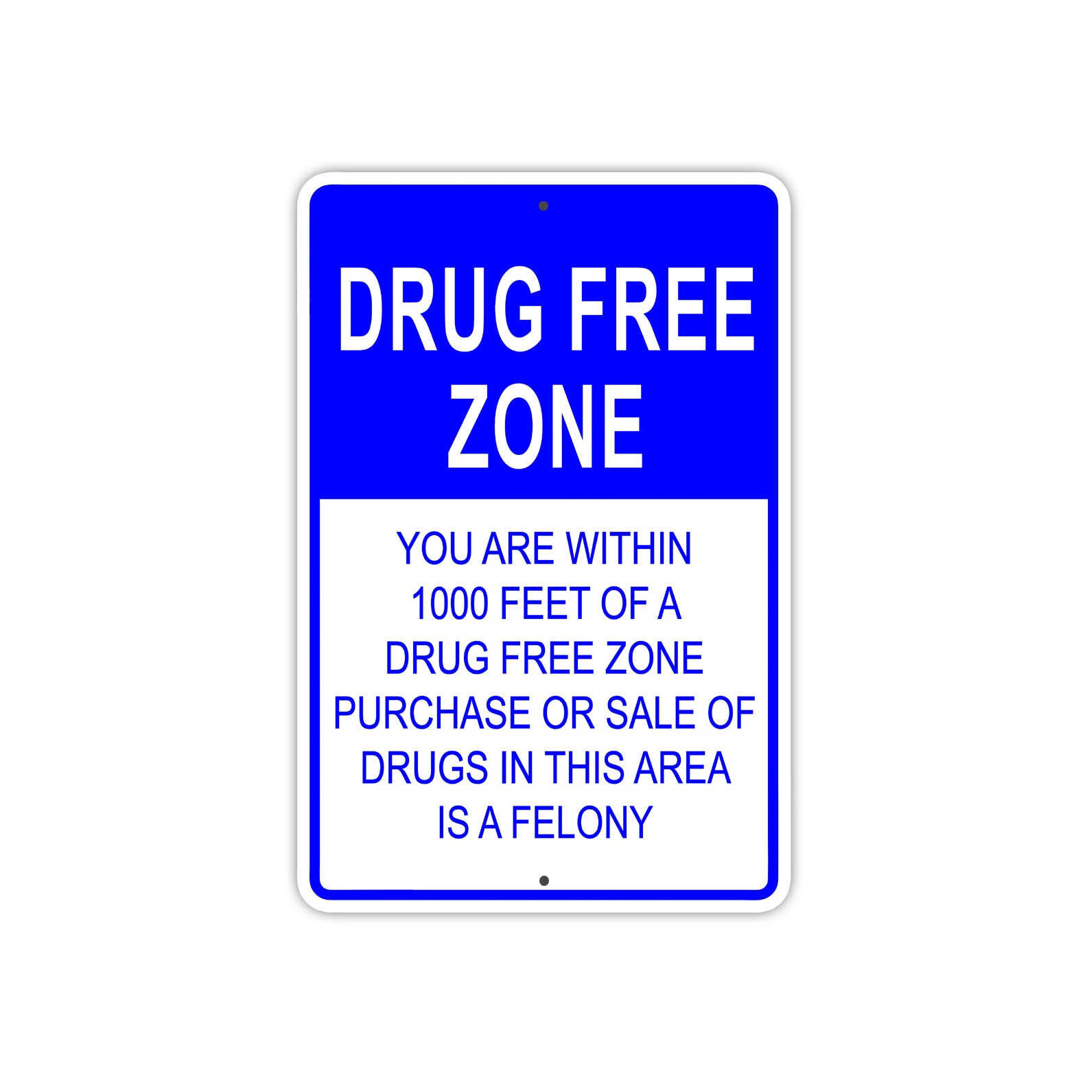 Drug Free Zone Purchase or Sale Is Prohibited Aluminum Metal Sign