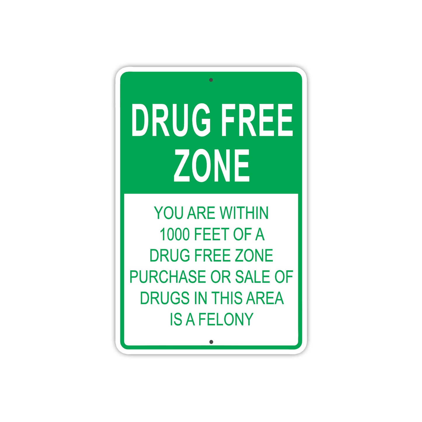 Drug Free Zone Purchase or Sale Is Prohibited Aluminum Metal Sign