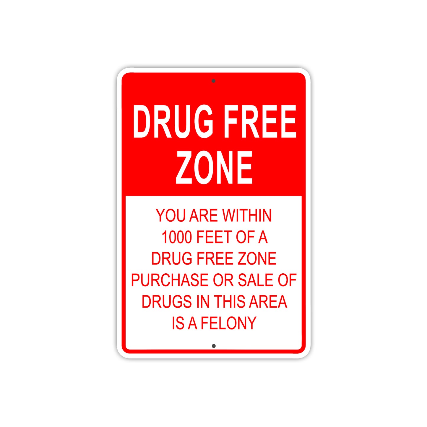 Drug Free Zone Purchase or Sale Is Prohibited Aluminum Metal Sign