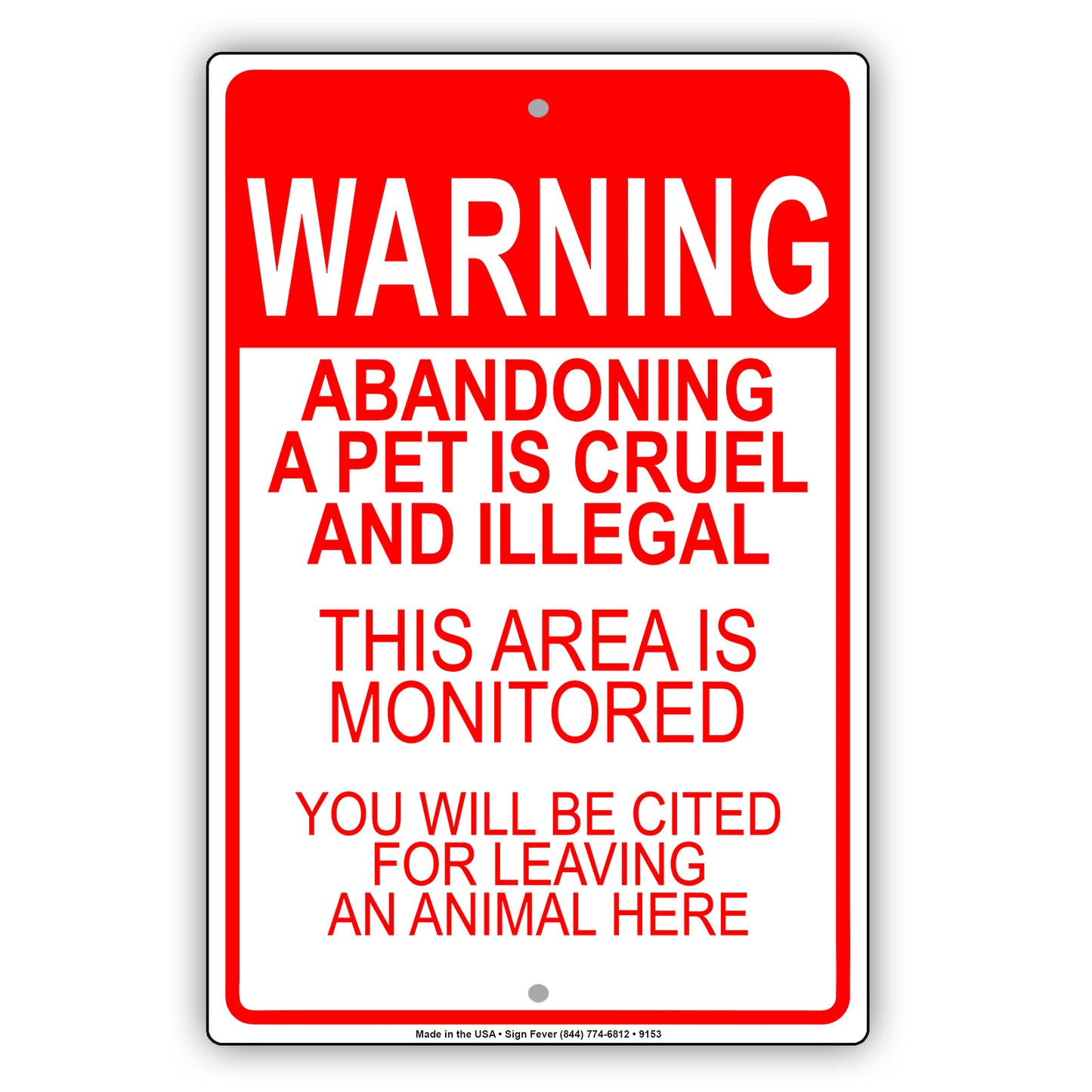 Warning Abandoning a Pet is Cruel and Illegal Aluminum Metal Sign