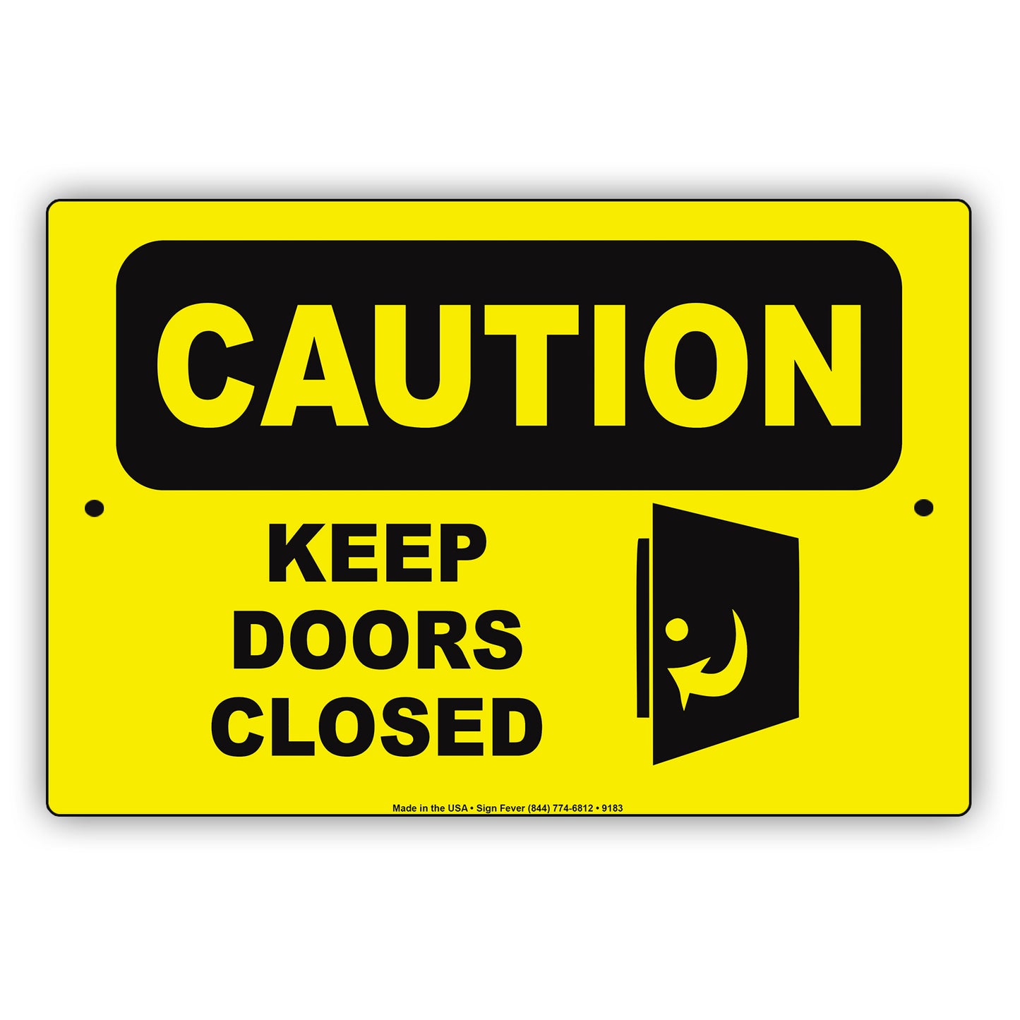 Caution Notice Keep Door Closed Security Aluminum Metal Sign