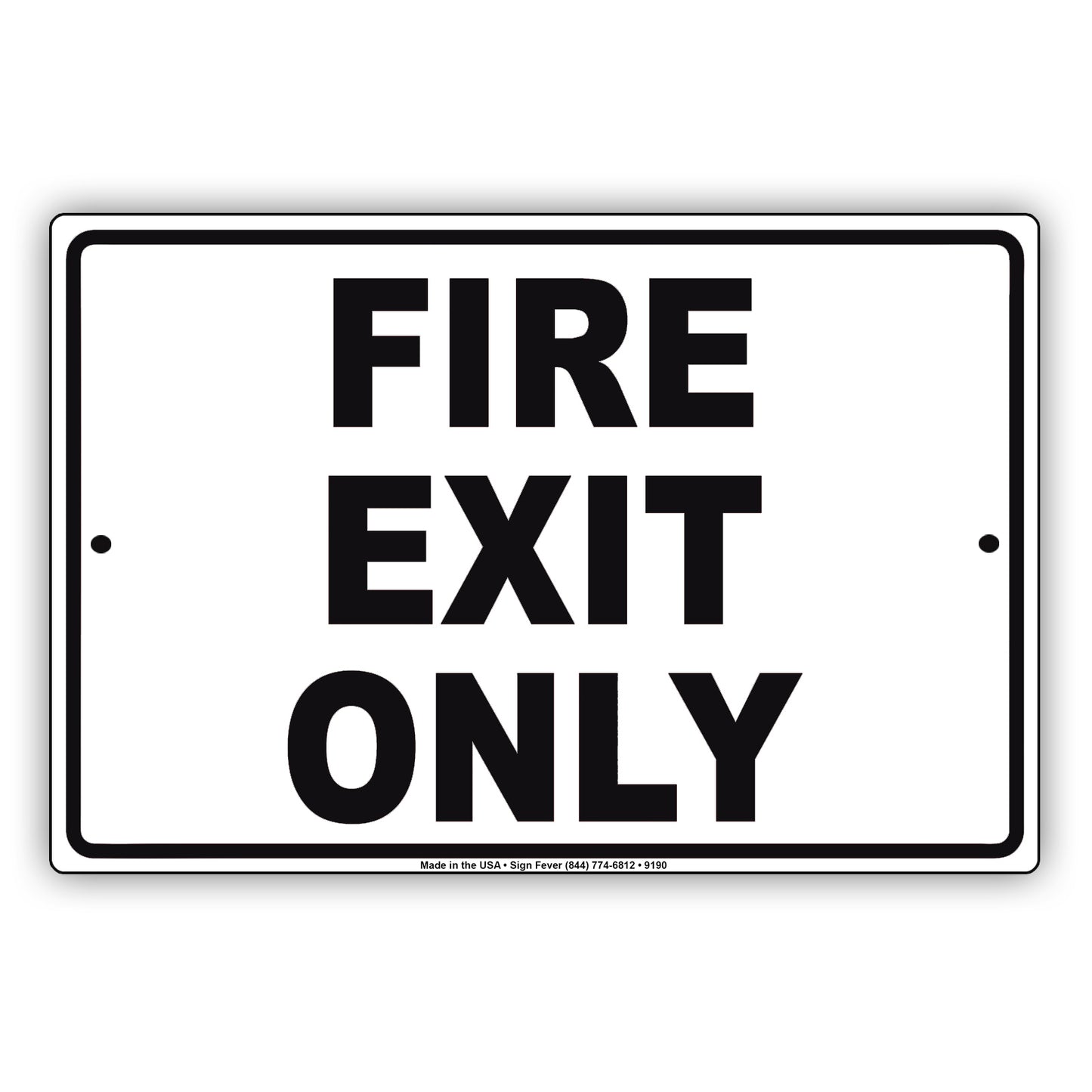 Fire Exit Only Danger Keep Out Warning Restriction Aluminum Metal Sign
