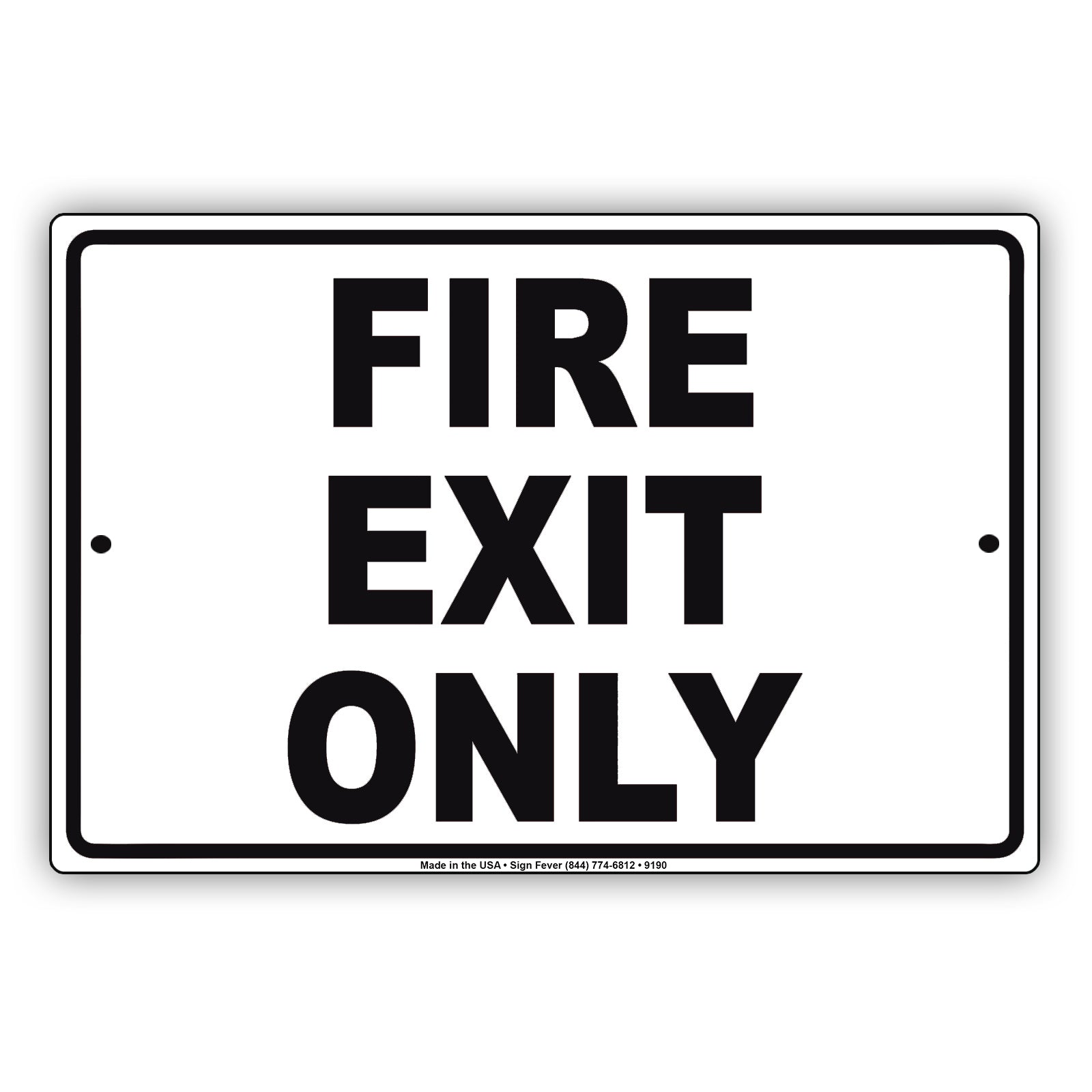 Fire Exit Only Danger Keep Out Warning Restriction Aluminum Metal Sign