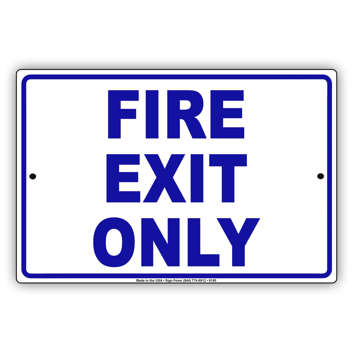 Fire Exit Only Danger Keep Out Warning Restriction Aluminum Metal Sign