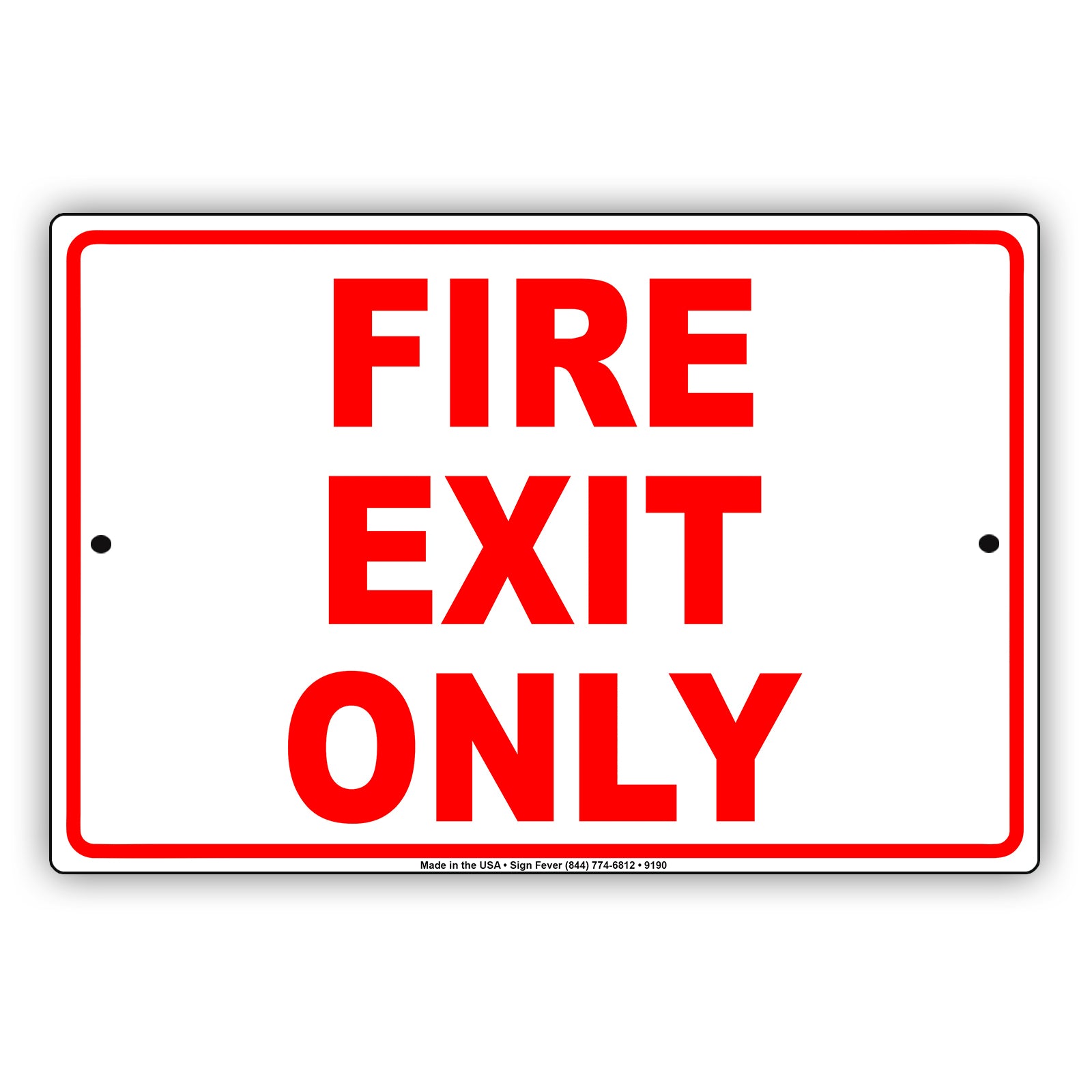 Fire Exit Only Danger Keep Out Warning Restriction Aluminum Metal Sign