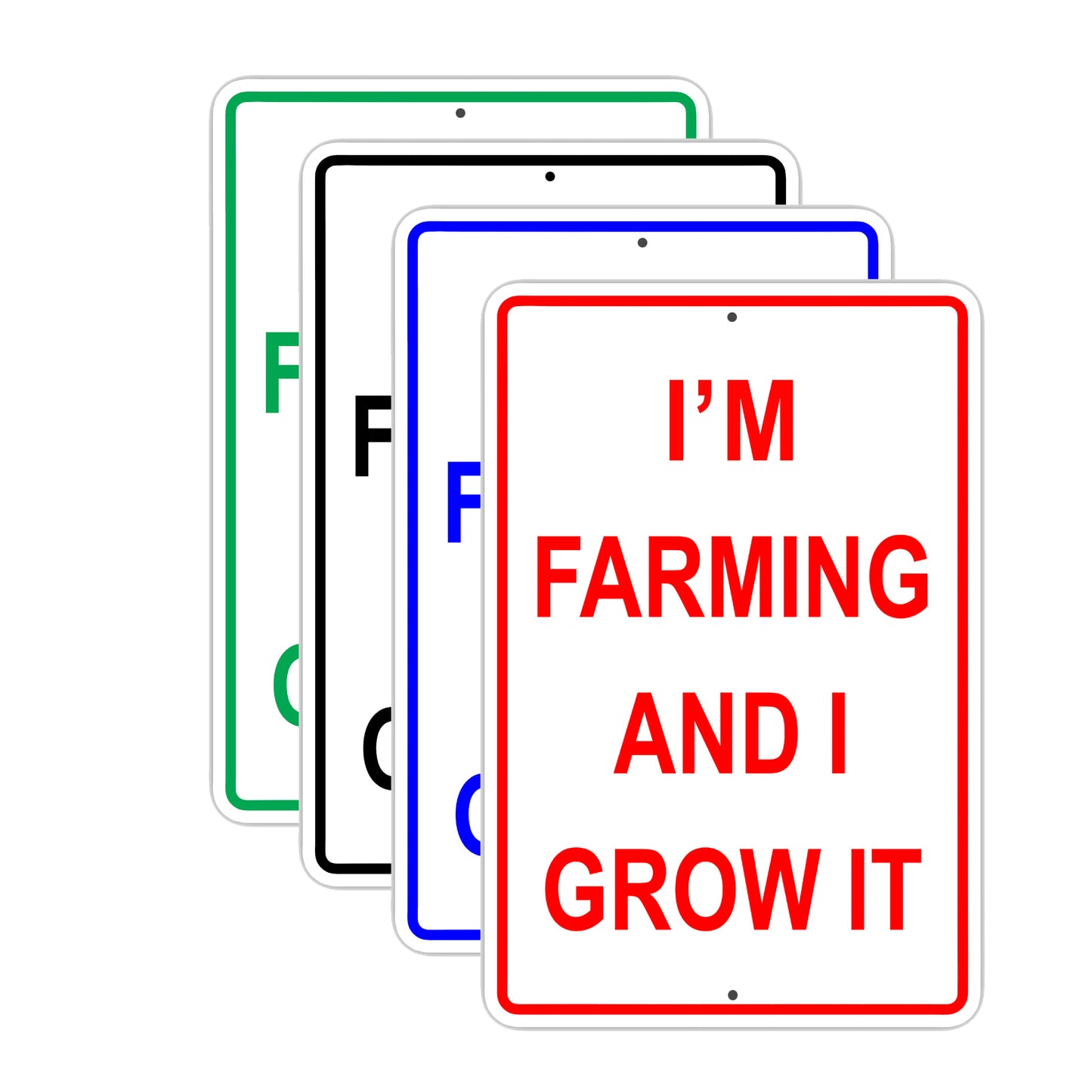 I Am Farming and I Grow It Fields Farm Village Agriculture Aluminum Metal Sign