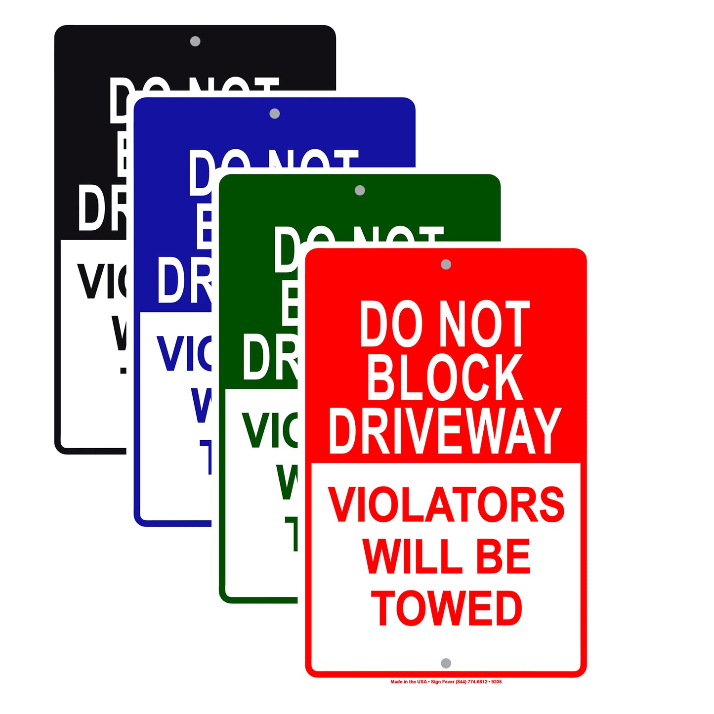 Do Not Block Driveway Violators Will Be Towed Aluminum Metal Sign Plate