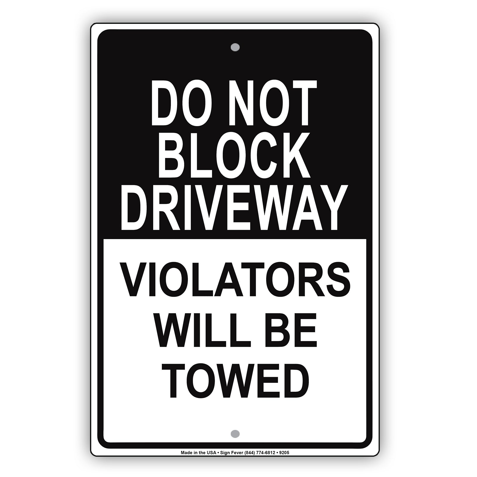 Do Not Block Driveway Violators Will Be Towed Aluminum Metal Sign Plate
