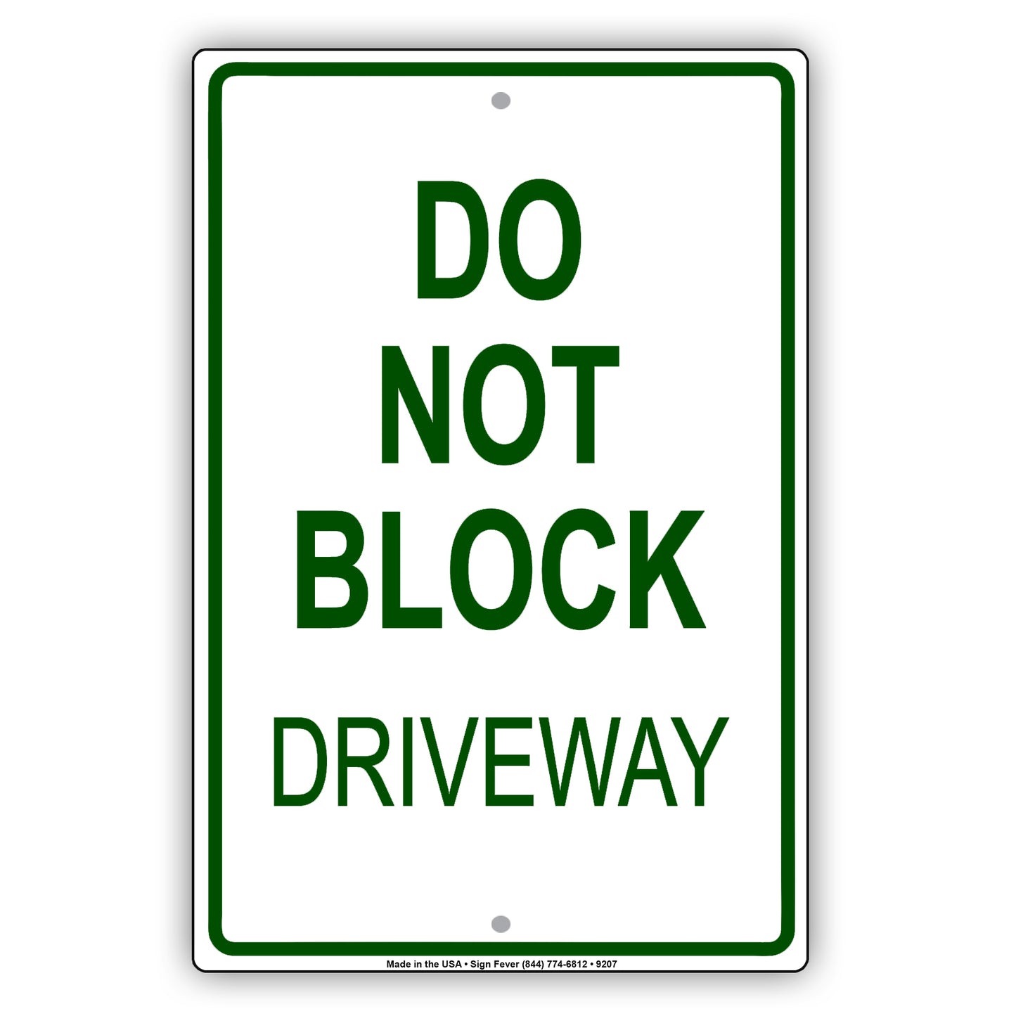 Do Not Block Driveway Aluminum Metal Sign Plate