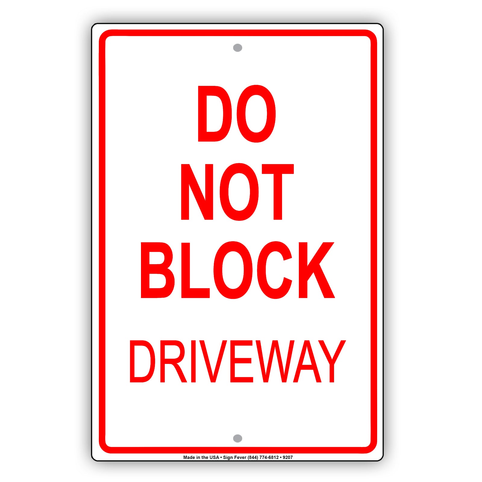 Do Not Block Driveway Aluminum Metal Sign Plate