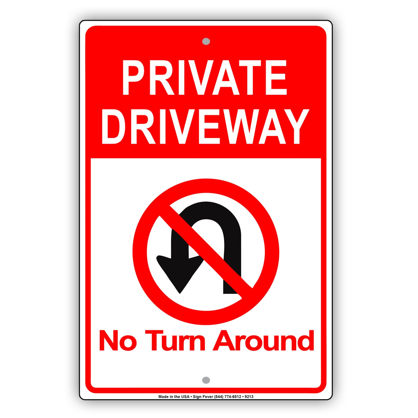Private Driveway No Turn Around Aluminum Metal Sign Plate