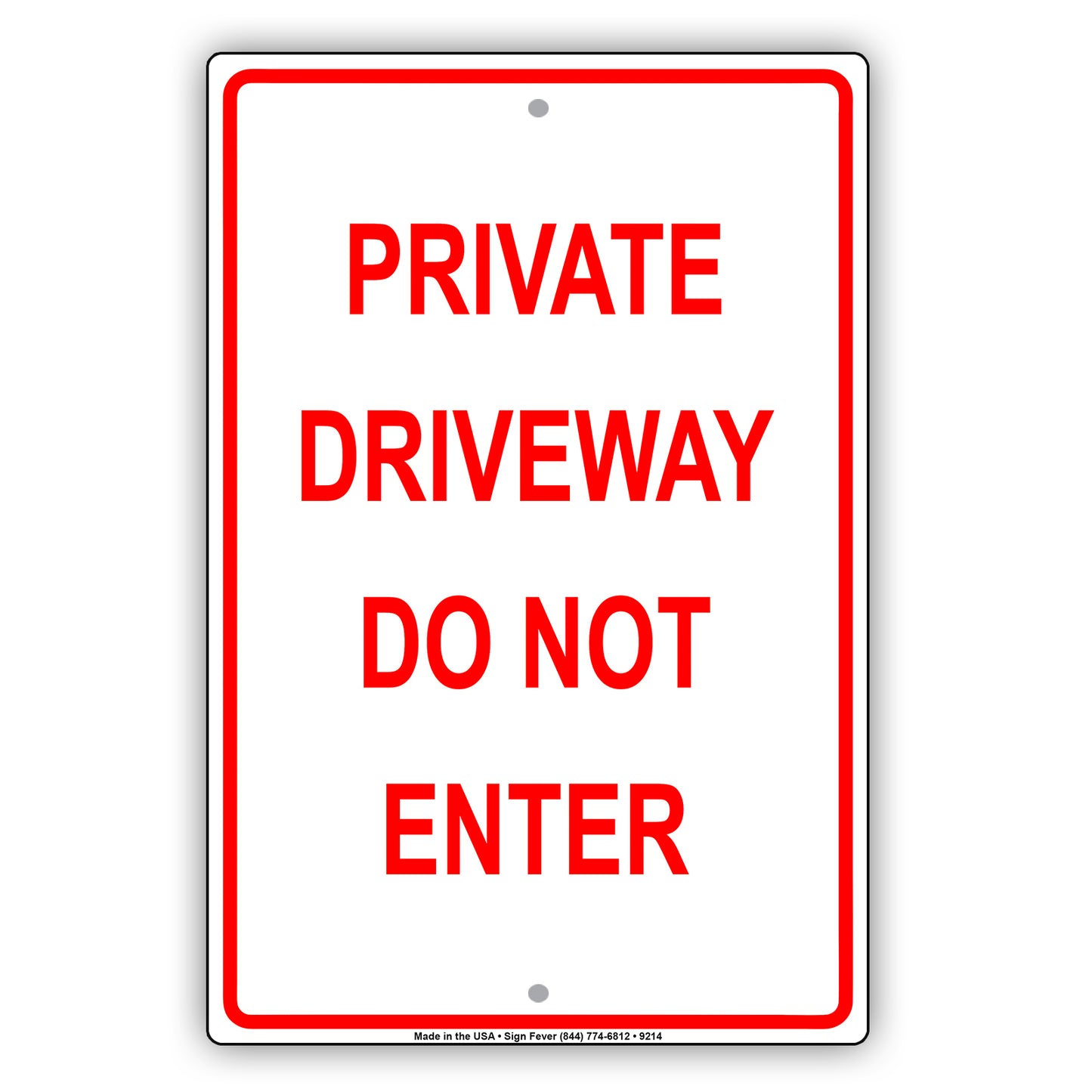 Private Driveway Do Not Enter Aluminum Metal Sign Plate