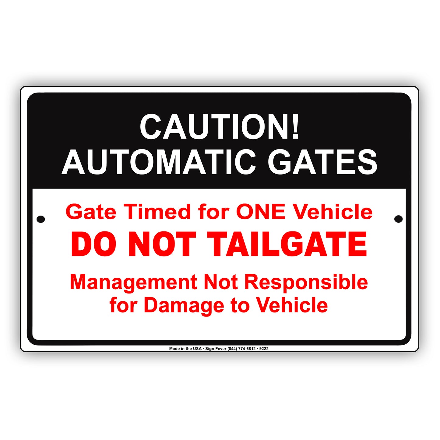 Caution Automatic Gates Do Not Tailgate Aluminum Metal Sign Plate