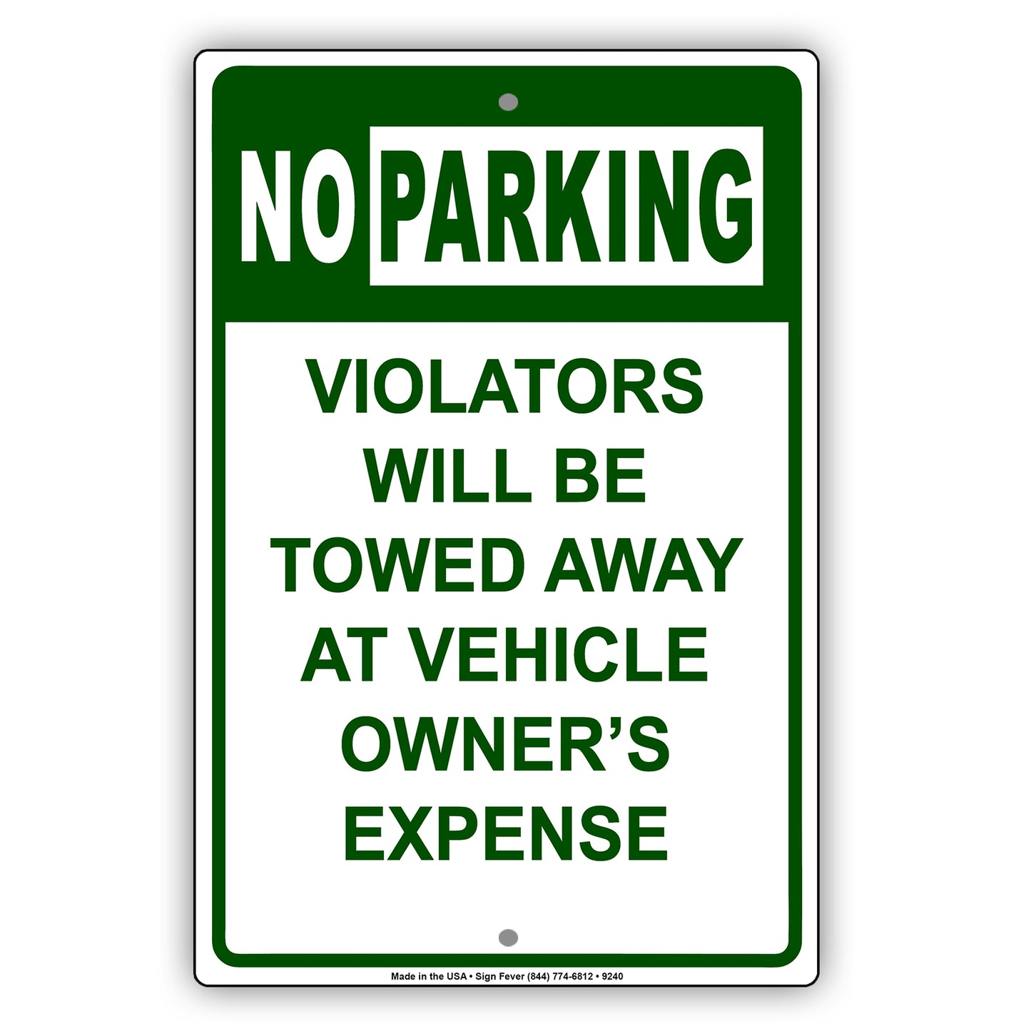 No Parking Violators Will Be Towed Away At Vehicle Owner's Expense Aluminum Metal Sign Plate