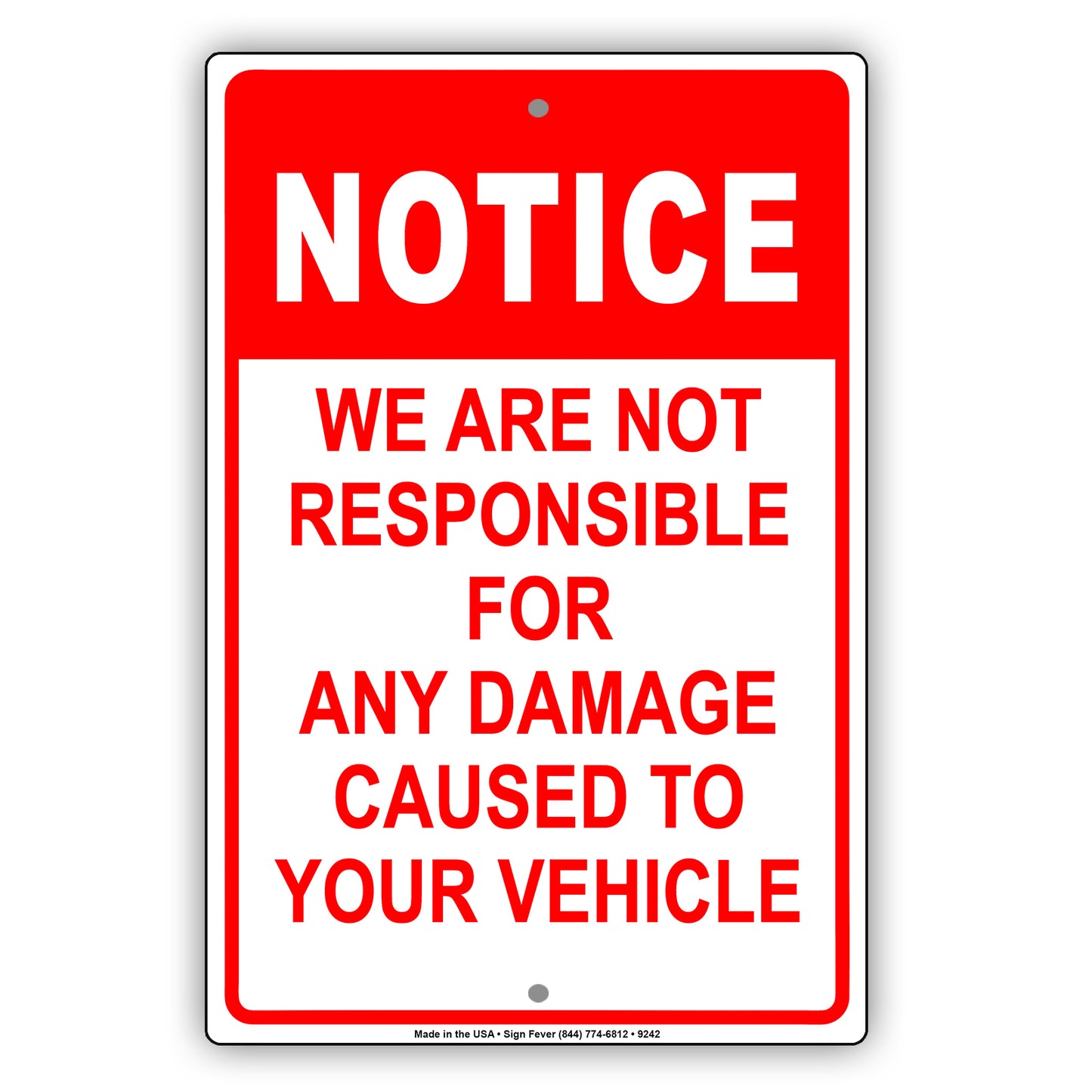 Notice We Are Not Responsible For Any Damage Caused To Your Vehicle Aluminum Metal Sign Plate