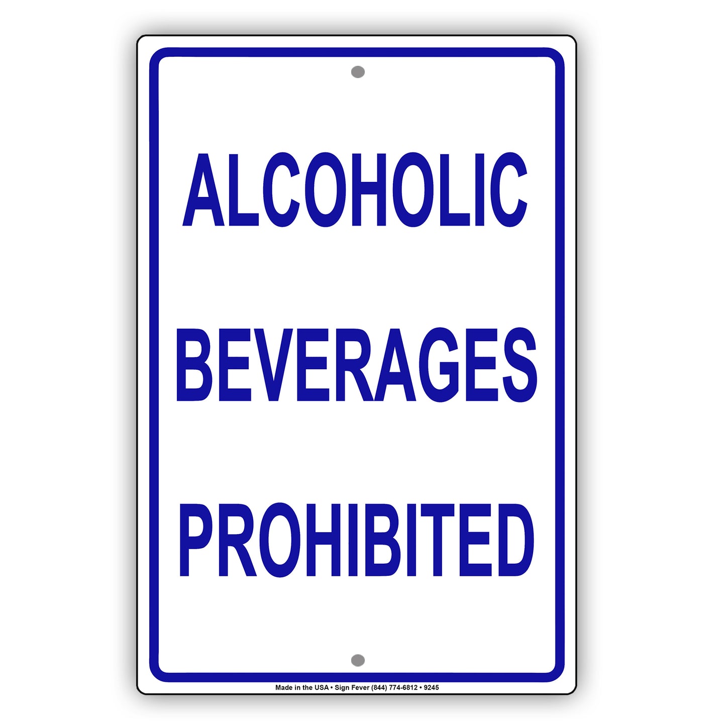 Alcoholic Beverages Prohibited Warning Restriction Aluminum Metal Sign Plate
