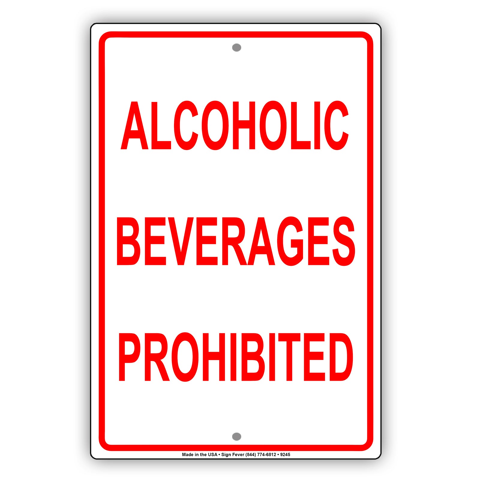 Alcoholic Beverages Prohibited Warning Restriction Aluminum Metal Sign Plate