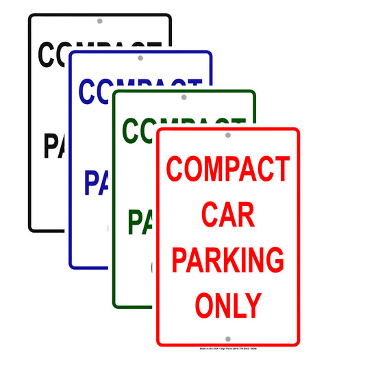 Compact Car Parking Only Aluminum Metal Sign Plate