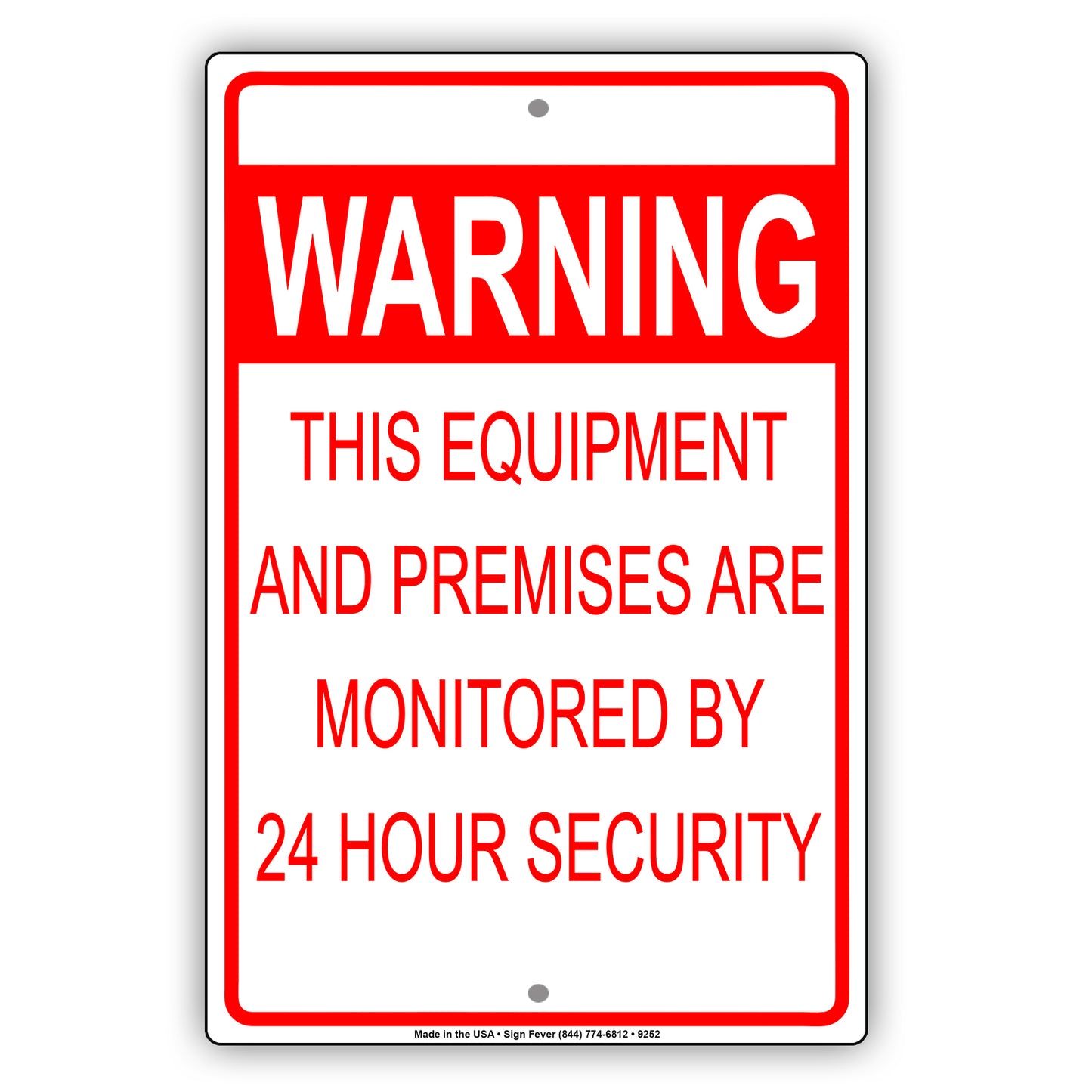 Warning This Equipment And Premises Are Monitored By 24 Hours Security Aluminum Metal Sign Plate
