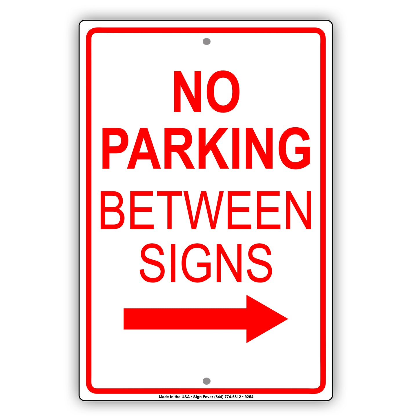 No Parking Between Signs With Right Arrow Aluminum Metal Sign Plate