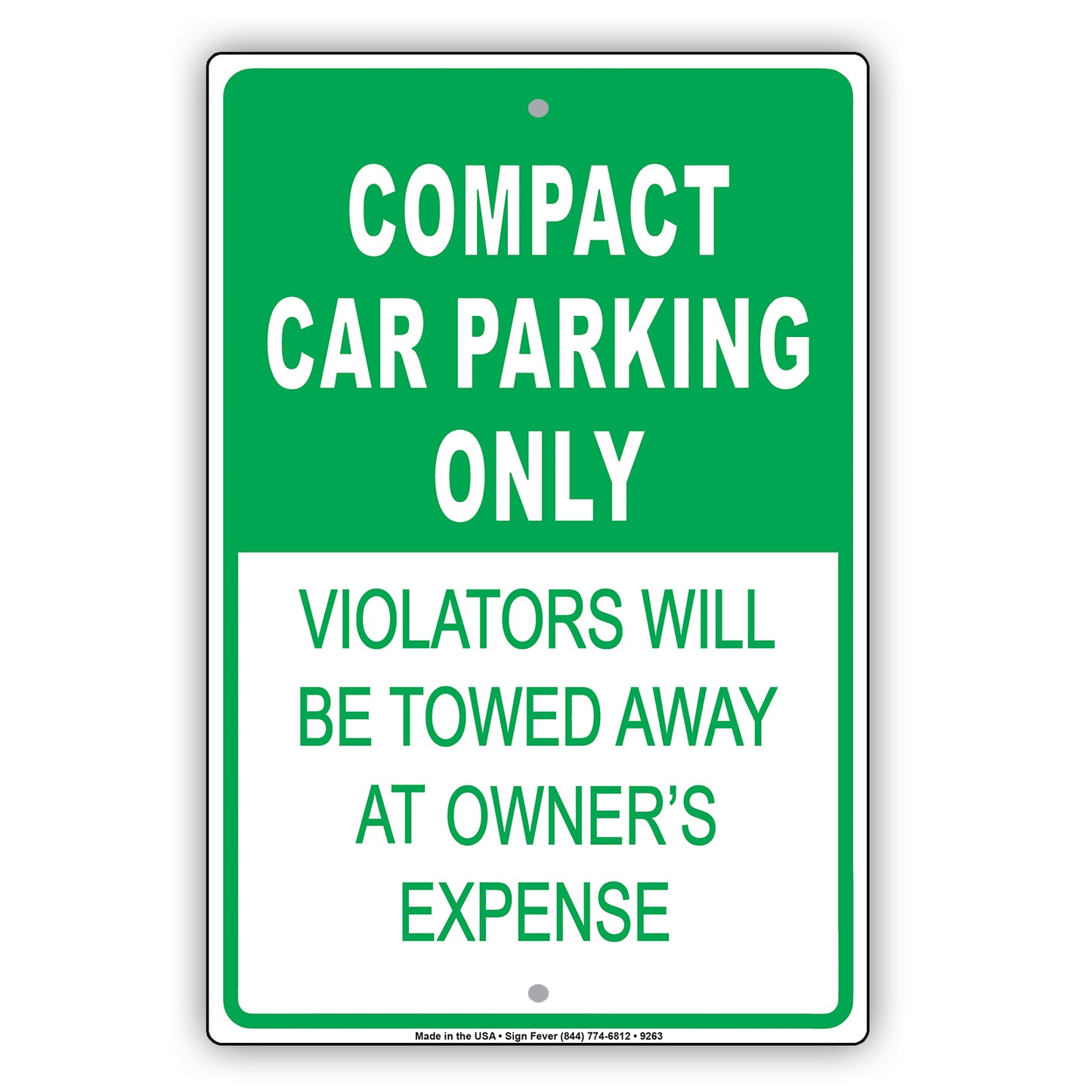 Compact Car Parking Only Violators Will Be Towed Away At Owner's Expense Aluminum Metal Sign Plate