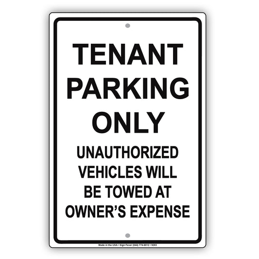 Tenant Parking Only Unauthorized Vehicles Will Be Towed Aluminum Metal Sign Plate