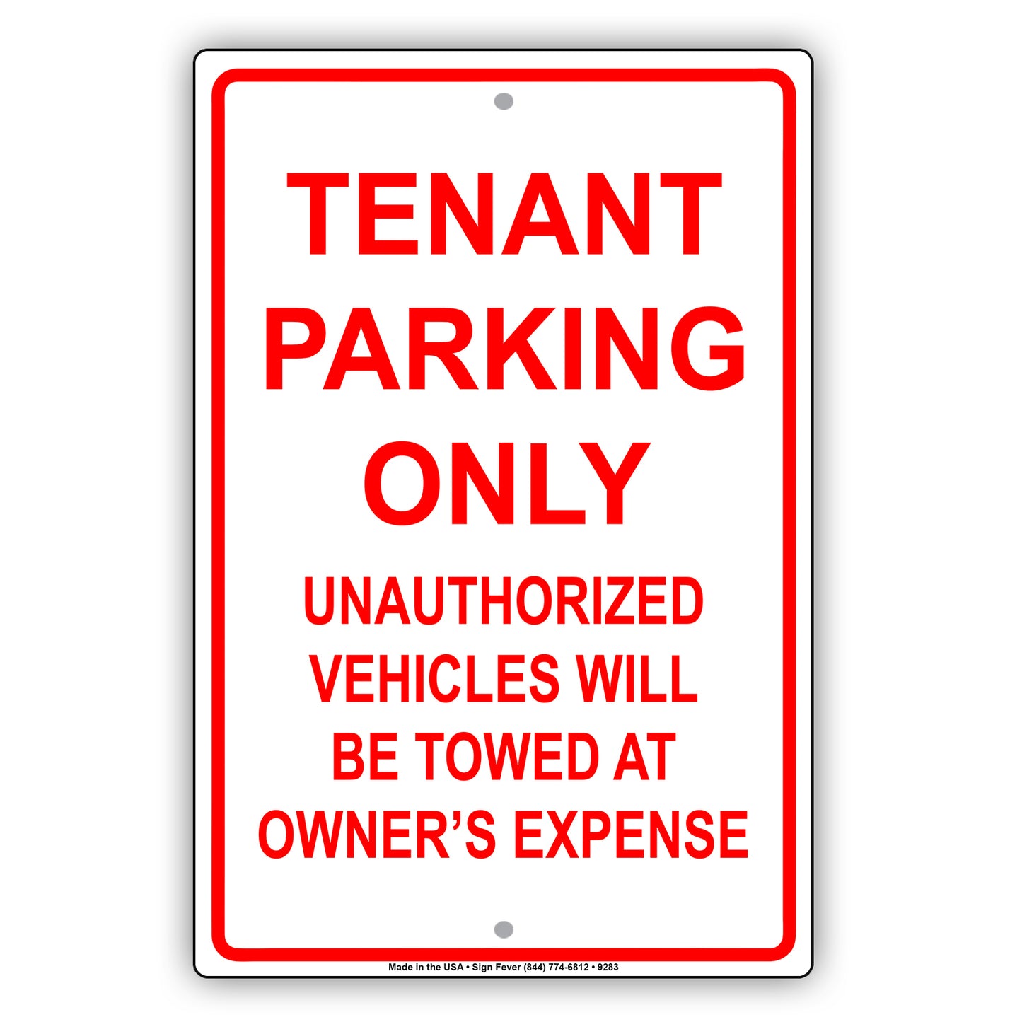 Tenant Parking Only Unauthorized Vehicles Will Be Towed Aluminum Metal Sign Plate