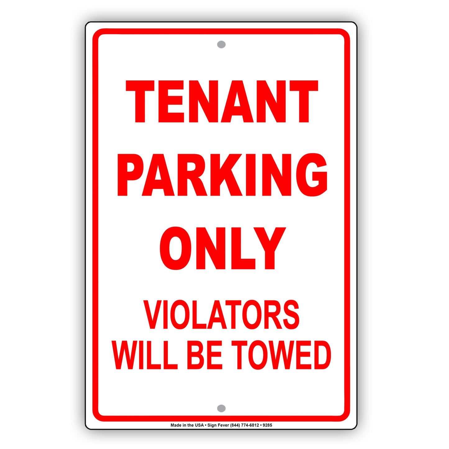Tenant Parking Only Violators Will Be Towed Only Aluminum Metal Sign Plate