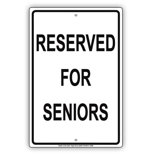 Reserved For Seniors Offices Hospitals Parking Aluminum Metal Sign Plate