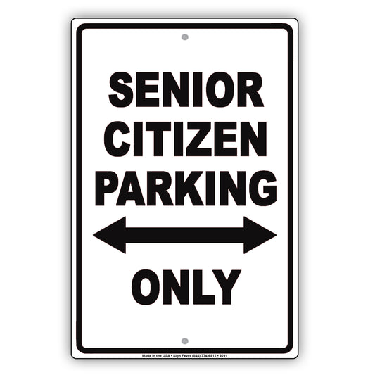 Senior Citizen Parking Only Reserved Area Aluminum Metal Sign Plate