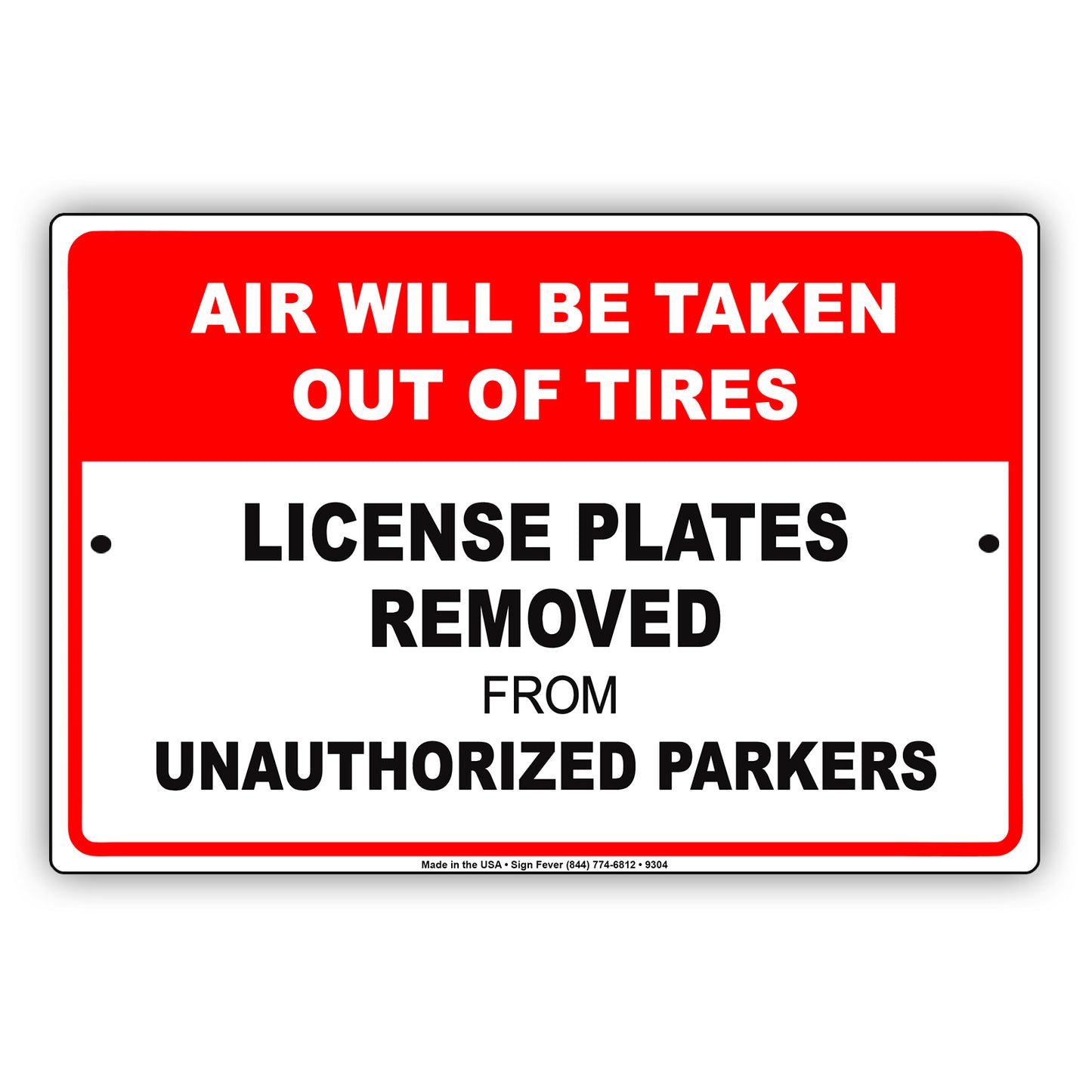 Air Will Be Taken Out Of Tires License Plates Removed From Unauthorized Parker's Aluminum Sign