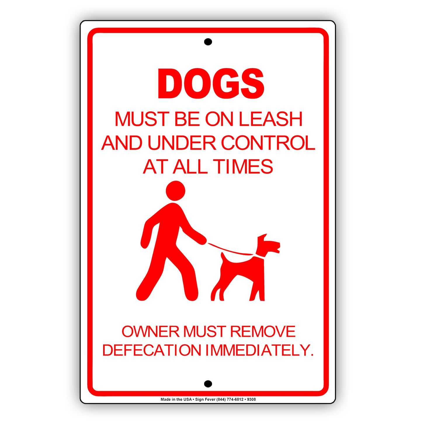 Dogs Must Be On Leash And Under Control At All Times Owner Must Remove Defecation Immediately Sing