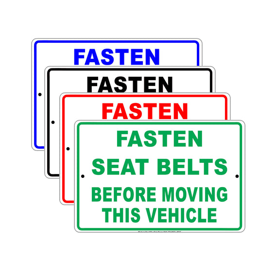 Fasten Seat Belt Before Moving This Vehicle Seated  Alert Caution Warning Notice Aluminum Sign