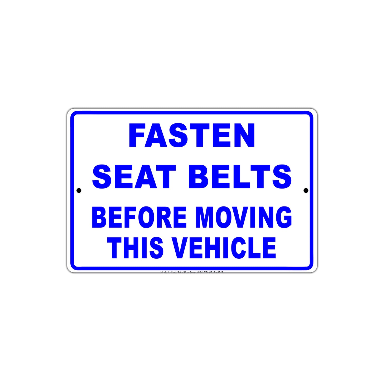 Fasten Seat Belt Before Moving This Vehicle Seated  Alert Caution Warning Notice Aluminum Sign