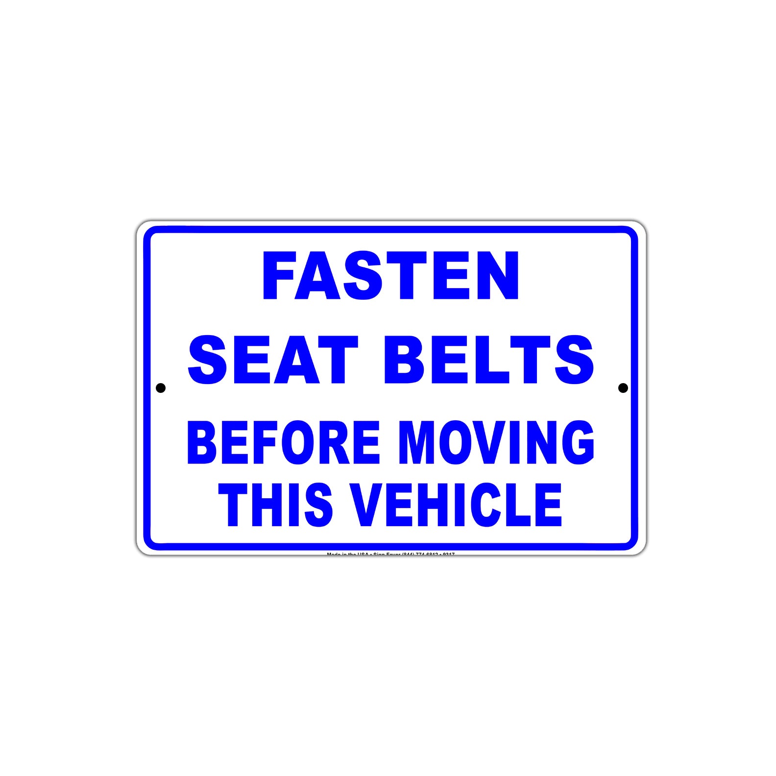 Fasten Seat Belt Before Moving This Vehicle Seated  Alert Caution Warning Notice Aluminum Sign