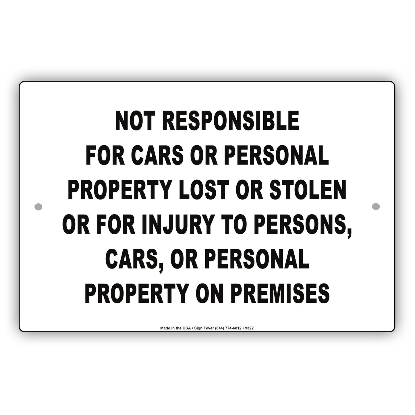 Not Responsible For Cars And Personal Property Lost Or Stolen For Injury To Persons, On Premises Sign