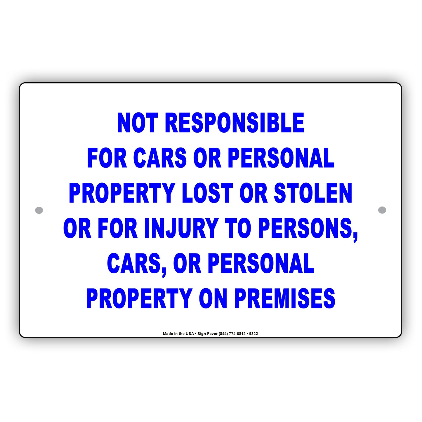 Not Responsible For Cars And Personal Property Lost Or Stolen For Injury To Persons, On Premises Sign
